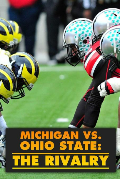 Michigan vs Ohio State football rivalry